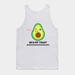 He is my toast avocado couple design Tank Top